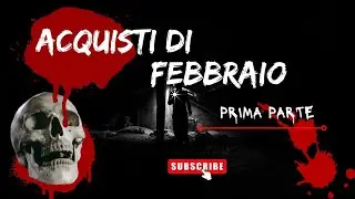 Acquisti di febbraio: nuovi arrivi di libri e fumetti horror e grimdark - Parte prima