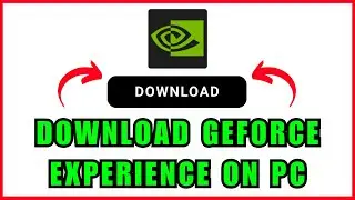 Как загрузить GeForce Experience на ПК/ноутбук 2026 года. Полное руководство