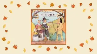 The Story of the Pilgrims - Thanksgiving book read about - Celebrate with a Story 