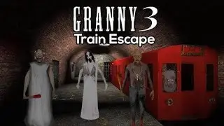Selendrina escape in ❝GRANNY  3❞  Train ESCAPE in granny