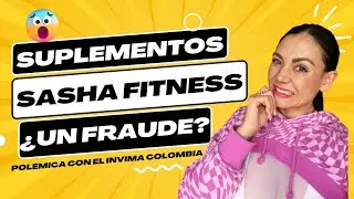 POL&Eacute;MICA SUPLEMENTOS SASHA FITNESS