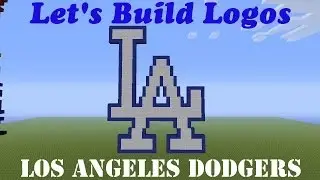 Minecraft Let's Build Logos: Los Angeles Dodgers | How-to Tutorial |