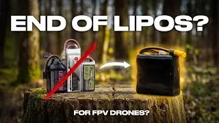 LiPo Batteries Are About to Be Replaced (For FPV Drones)
