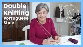 New Double Knitting Portuguese Style Class