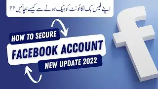 How to Secure Facebook Account in 2022  | Easy and Simple