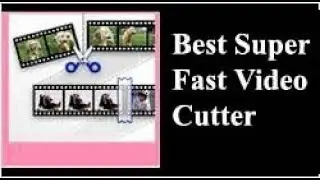 Video Cutter Free Download, Video Joiner Free Download, Video Cutter and Joinner  Free Download,