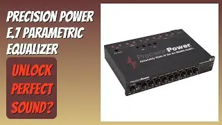 REVIEW (2026): Precision Power E.7 Parametric Equalizer. Features