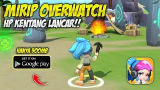 Game TPS 3vs3  Terbaru di Android Mirip overwatch Grafik Hd Ringan Ramah Hp kentang