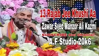 13 Rajab Jee Khushi Aa || A.F Studio 20k6