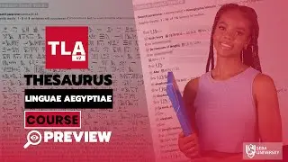 The New Thesaurus Linguae Aegyptiae (TLA) - Lessons 4 and 5 Preview