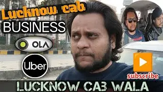 | LUCKNOW CAB BUSINESS | LUCKNOW CAB WALA | EARNING VLOG LUCKNOW | #cabdriver #trending #ola #uber 