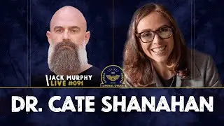 Dr. Cate Shanahan - Jack Murphy Live #091 -  Deep Nutrition