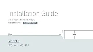 How to Install Woder Inline Filter Systems &ndash; Direct Connect (Compression)