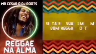 Reggae Recorda&ccedil;&otilde;es Anos 70/80/90 ( volume 04) Reggae na Alma 