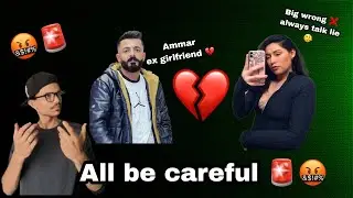 Ammar 😞 broken 💔 girlfriend 👹 big fake face smart for want follow Instagram 🚨🤬 all take care