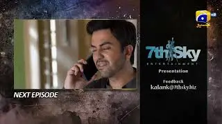 Kalank Mega Episode 06 & 07 Teaser - HAR PAL GEO