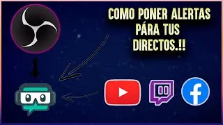 🔴Como poner alertas en OBS para ✅│Facebook │Twitch│Youtube│✅