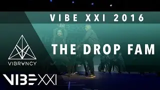 The Drop Fam | VIBE XXI 2016 [@VIBRVNCY 4K Front Row 2.0] @thedrop520 #VIBEXXI