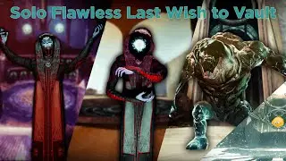 World's First Solo Flawless Last Wish TO VAULT