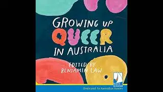 Growing Up Queer in Australia by Benjamin Law | Full Audiobook
