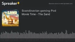 Bad Movie Review: The Sand