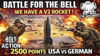 WE HAVE A V2 ROCKET! | Bolt Action Battle for the Bell (Part III)