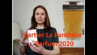Cartier La Panth&egrave;re  Parfum - новинка 2020