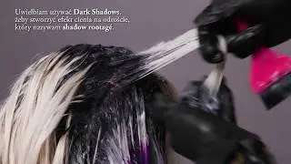 koloryzacja #mydentity Dark Shadows