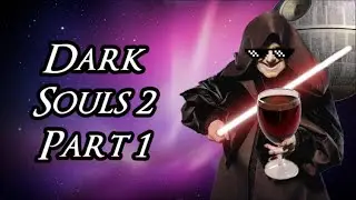 Dark Souls 2: Emperor Palpatine has SWAG!