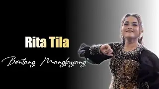 Bentang Manglayang - Rita Tila ( Live Cibitung Ci salak Subang )