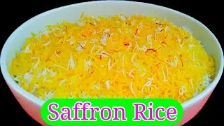 Saffron Rice Arabic || Saffron Rice Recipe || Saffron Rice Recipe Persian || Zafrani Rice Recipe