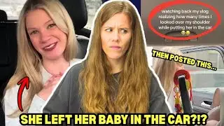 Tiktok Mommy Vlogger Leaves Infant ALONE In Car