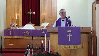 First Sunday of Advent, Pastor Gregory Johnson