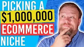How to choose a Million Dollar Dropshipping Niche in 2021
