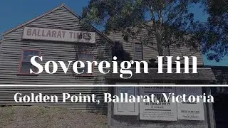 Sovereign Hill 2024 - Ballarat, Victoria