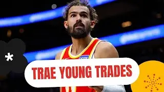 Top 3 Trae Young trade destinations.