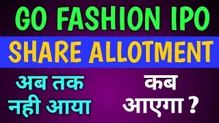 GO FASHION IPO ALLOTMENT STATUS &bull; GO COLORS IPO ALLOTMENT STATUS &bull; GO COLORS IPO GMP TODAY