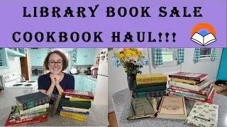 Library Book Sale Haul alert!!  We found cookbook treasures!!