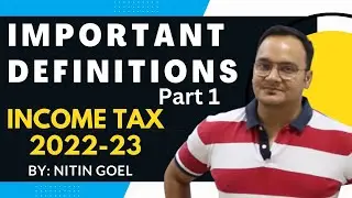 Income Tax 2022-23 Important Definitions