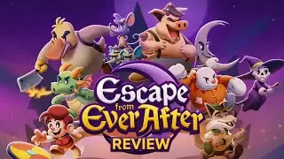 Escape from Ever After Review &ndash; Paper Mario Grows Up