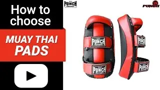 How to choose Muay Thai Pads - Punch&reg; Equipment Review