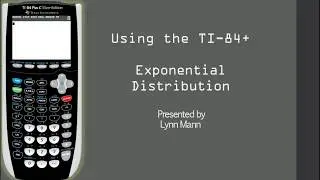 TI-84 Exponential Distribution