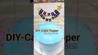 How to make Cake Topper at home #easypapercraft #diy