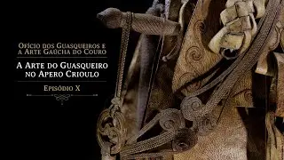 A Arte do Guasqueiro no Apero Crioulo