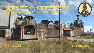 Warwick Homestead to Brotherhood of Steel Outpost Build Guide Part 1 - NO MODS - FALLOUT 4