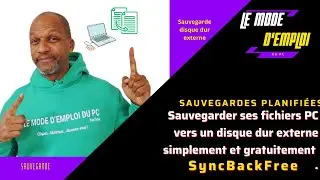 Automatiser la sauvegarde de vos donn&eacute;es sur disque dur externe simple et gratuite avec SyncBackFree