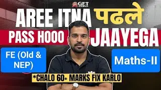 Maths-2 || Aree&hellip; Itna Padhle Pass Ho Jaayega || M2 (FE-Old & NEP Both) || Surendra Sir