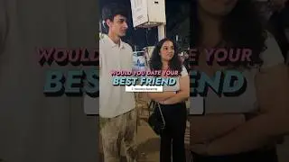 Would you date your best-friend?#collegelife #interview #relationshipthings #funny #collegedating