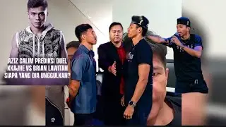 PREDIKSI AZIZ CALIM KKAHJE VS BRIAN LAWITAN