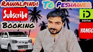 RAwalpindi Too Peshawer Booking |yango & indrive | online taxi